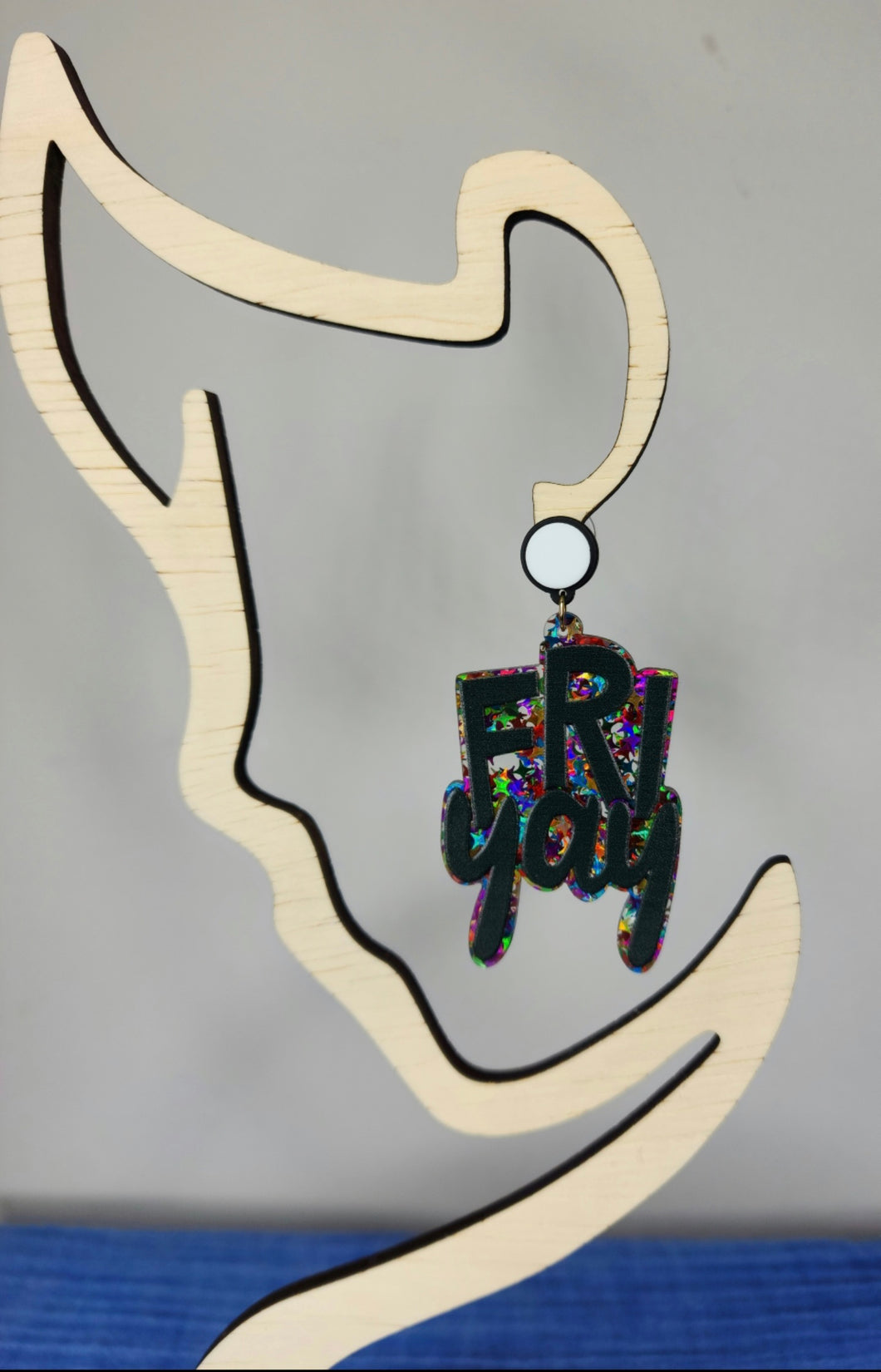 Fri-yay Earrings
